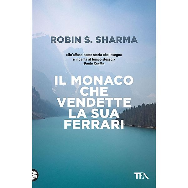 TEA Varia: Il monaco che vendette la sua Ferrari, Robin S. Sharma