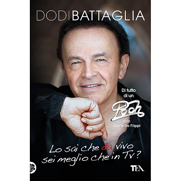 TEA Varia: Lo sai che da vivo sei meglio che in TV, Dodi Battaglia, David De Filippi