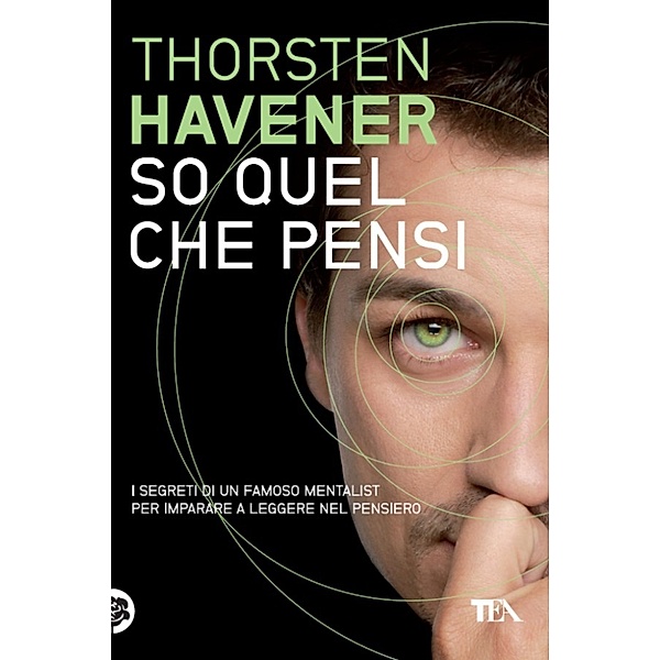 TEA Varia: So quel che pensi, Thorsten Havener