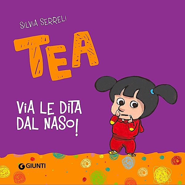 Tea - Via le dita dal naso, Tea!, Serreli Silvia