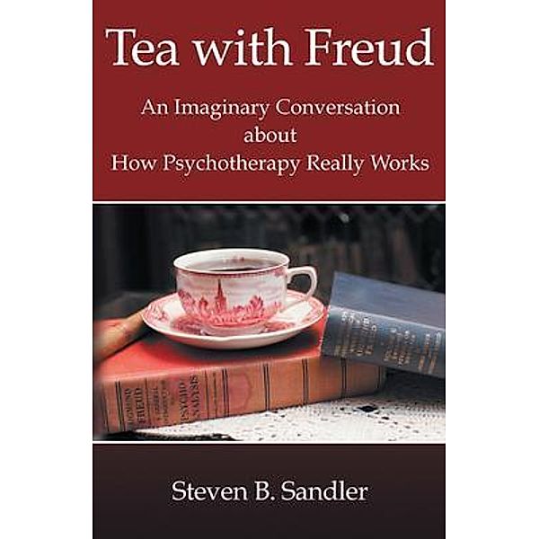 Tea with Freud, Steven B Sandler