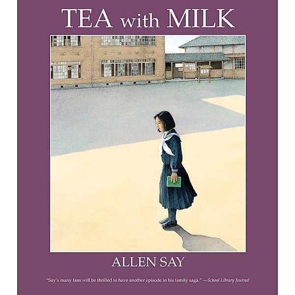 Tea with Milk, Allen Say