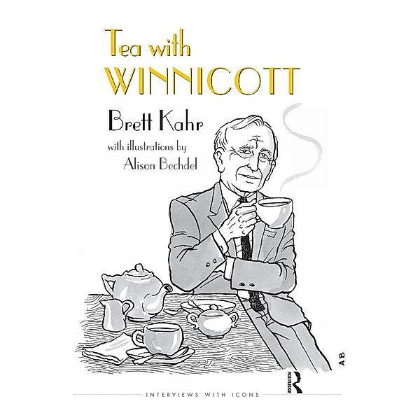Tea with Winnicott, Brett Kahr