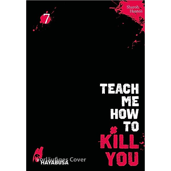 Teach me how to Kill you 7 / Teach me how to Kill you Bd.7, Sharoh Hanten