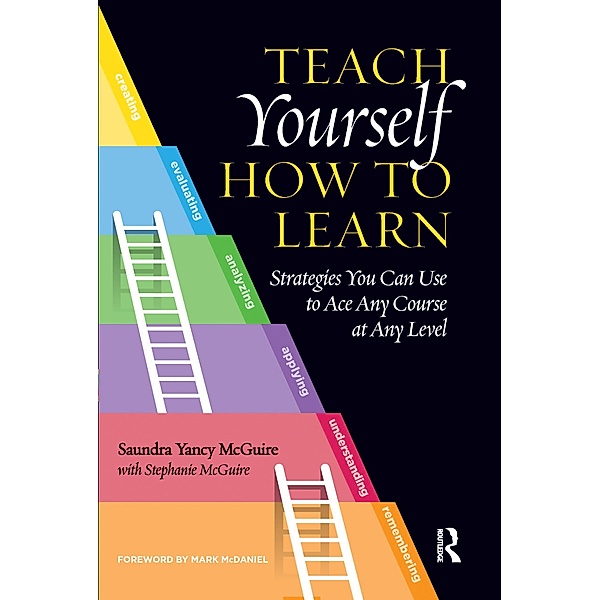 Teach Yourself How to Learn, Saundra Yancy McGuire