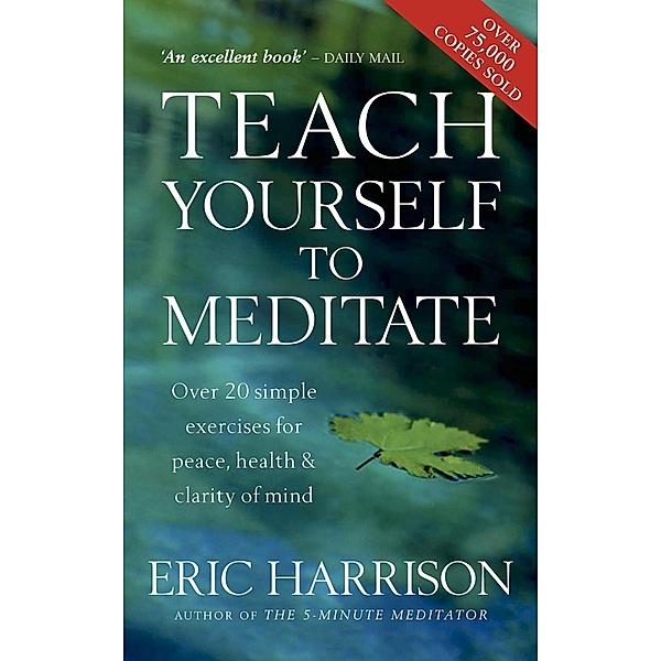 Teach Yourself To Meditate, Eric Harrison
