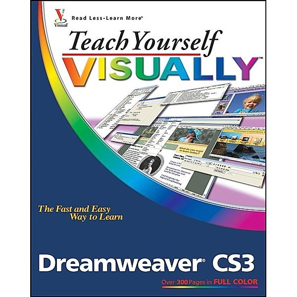 Teach Yourself VISUALLY Dreamweaver CS3, Janine Warner