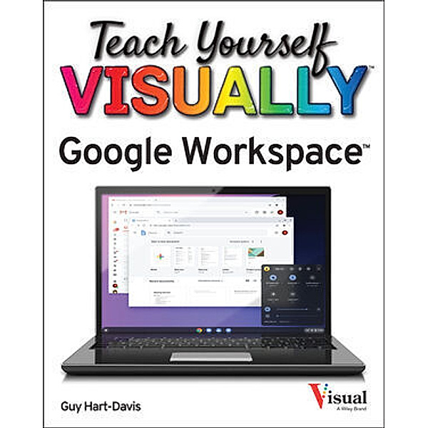 Teach Yourself VISUALLY Google Workspace, Guy Hart-Davis
