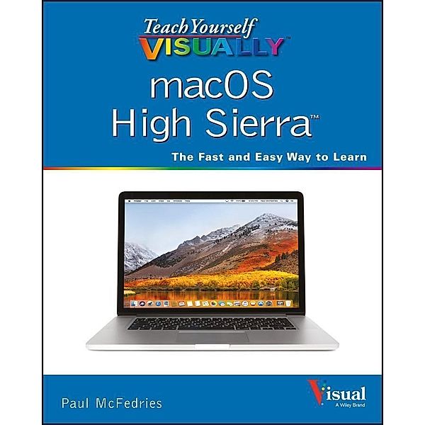 Teach Yourself VISUALLY macOS High Sierra, Paul McFedries