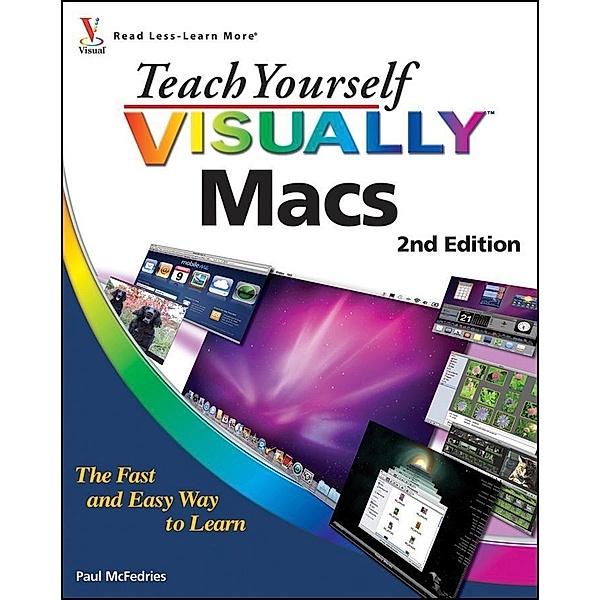 Teach Yourself VISUALLY Macs, Paul McFedries