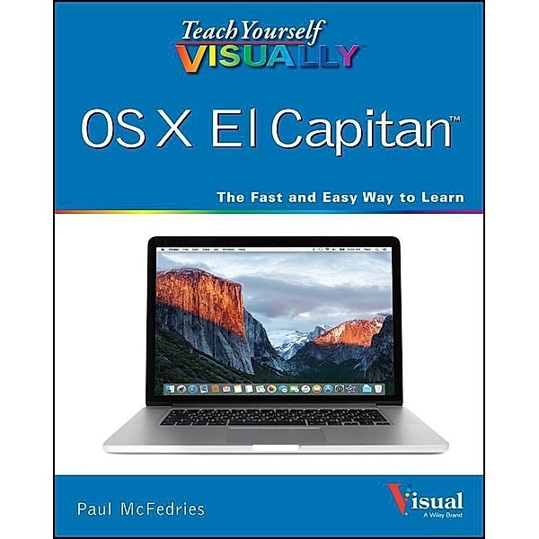 Teach Yourself VISUALLY OS X El Capitan, Paul McFedries