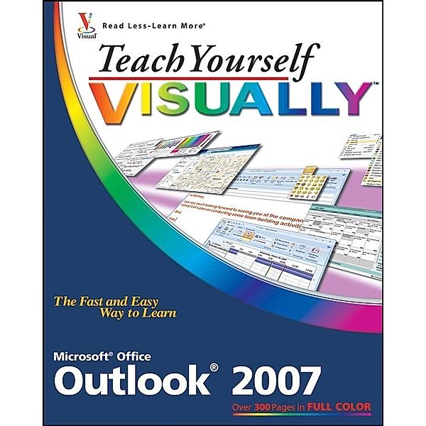 Teach Yourself VISUALLY Outlook 2007, Kate Shoup