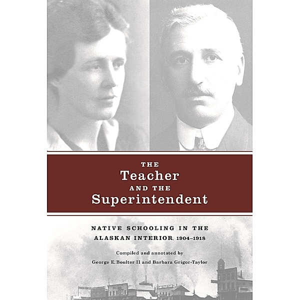 Teacher and the Superintendent / Our Lives: Diary, Memoir, and Letters