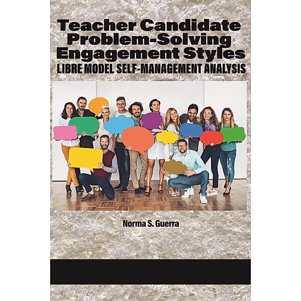 Teacher Candidate Problem-Solving Engagement Styles, Norma S Guerra