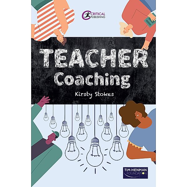 TEACHER Coaching / Coaching and Mentoring, Kirsty Stokes