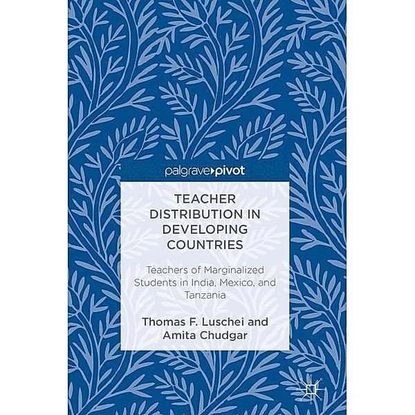 Teacher Distribution in Developing Countries, Amita Chudgar, Thomas F. Luschei