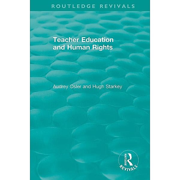 Teacher Education and Human Rights, Audrey Osler, Hugh Starkey