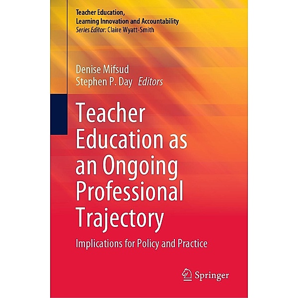 Teacher Education as an Ongoing Professional Trajectory / Teacher Education, Learning Innovation and Accountability