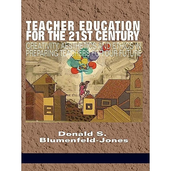 Teacher Education for the 21st Century