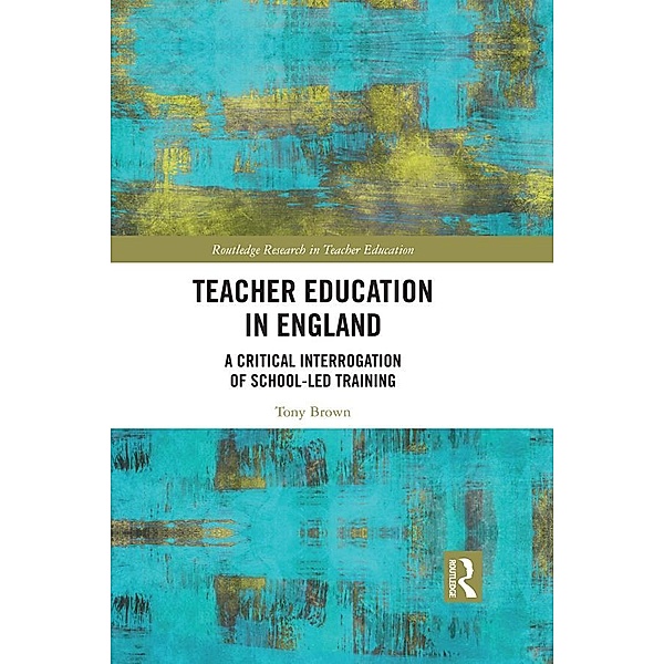 Teacher Education in England, Tony Brown