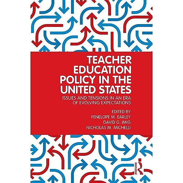 Teacher Education Policy in the United States