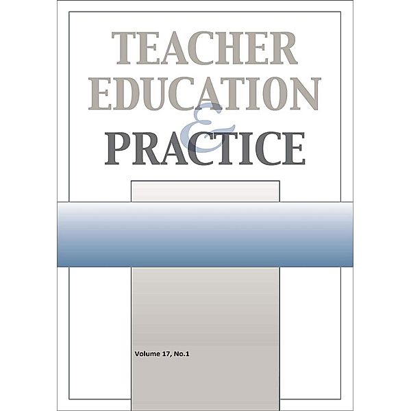 Teacher Education & Practice: Tep Vol 17-N1, Teacher Education and Practice
