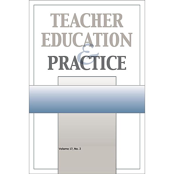 Teacher Education & Practice: Tep Vol 17-N2, Teacher Education and Practice