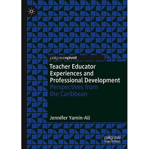 Teacher Educator Experiences and Professional Development / Progress in Mathematics, Jennifer Yamin-Ali