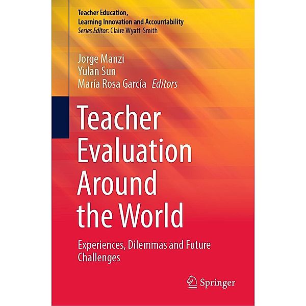 Teacher Evaluation Around the World / Teacher Education, Learning Innovation and Accountability