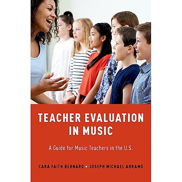 Teacher Evaluation in Music, Cara Faith Bernard, Joseph Michael Abramo