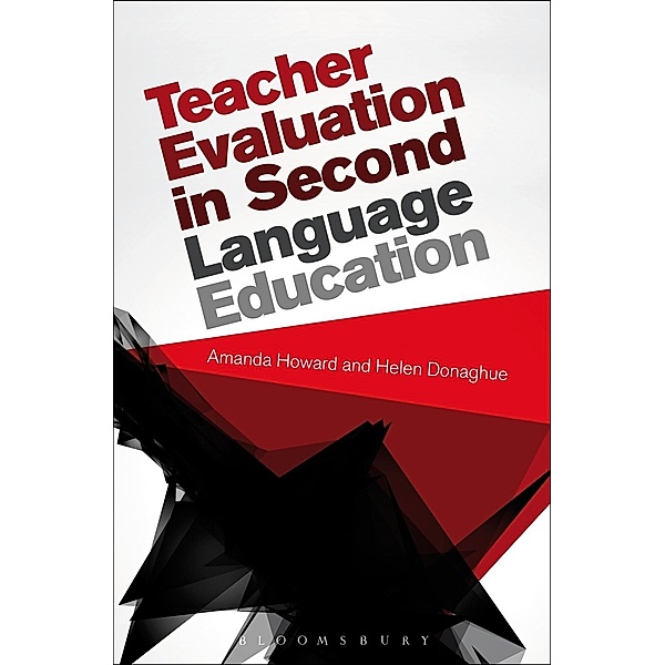 Teacher Evaluation in Second Language Education, Amanda Howard, Helen Donaghue