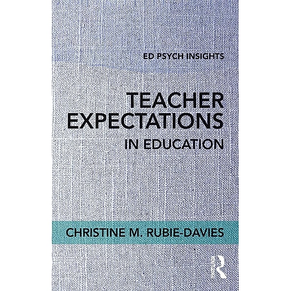 Teacher Expectations in Education, Christine Rubie-Davies