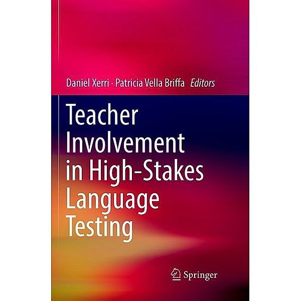 Teacher Involvement in High-Stakes Language Testing