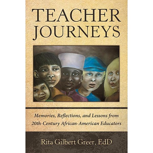 Teacher Journeys, Rita Gilbert Greer Edd