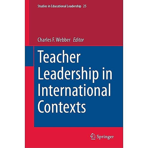 Teacher Leadership in International Contexts / Studies in Educational Leadership Bd.25