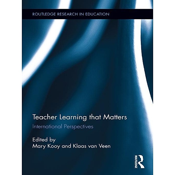 Teacher Learning That Matters / Routledge Research in Education
