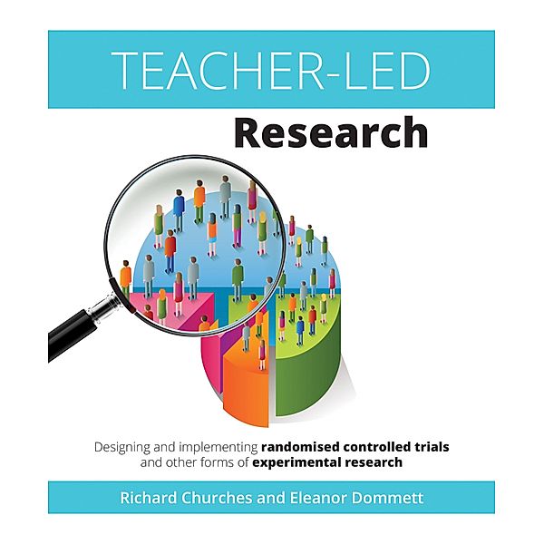 Teacher-Led Research, Richard Churches, Eleanor Dommett