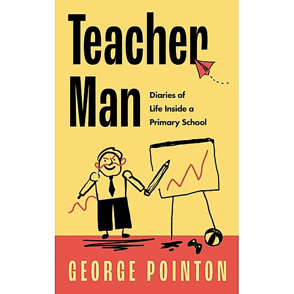 Teacher Man, George Pointon