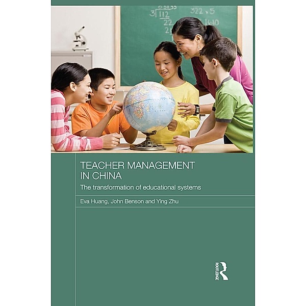 Teacher Management in China / Routledge Contemporary China Series, Eva Huang, John Benson, Ying Zhu