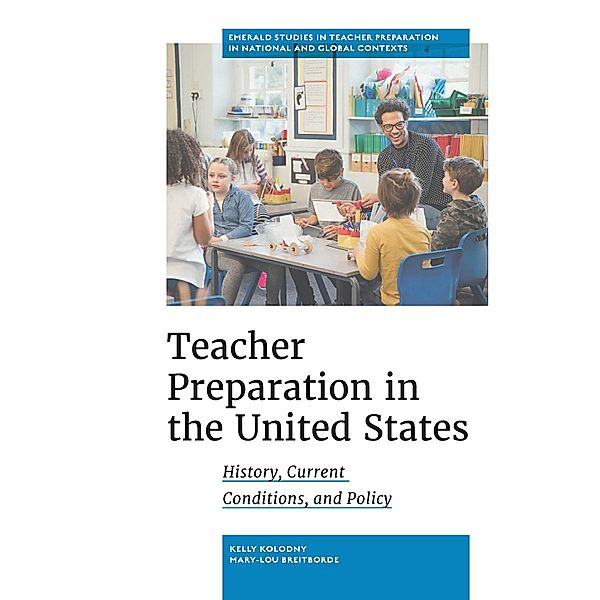 Teacher Preparation in the United States, Kelly Kolodny
