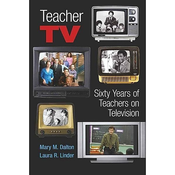 Teacher TV, Mary M. Dalton, Laura R. Linder