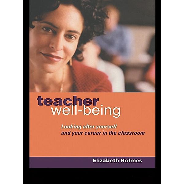 Teacher Well-Being, Elizabeth Holmes
