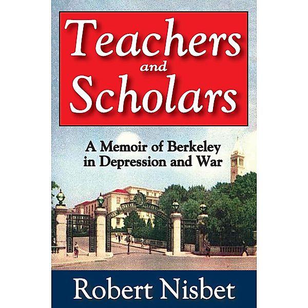 Teachers and Scholars, Robert Nisbet