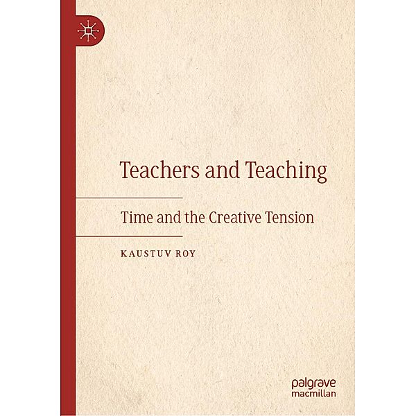 Teachers and Teaching / Progress in Mathematics, Kaustuv Roy