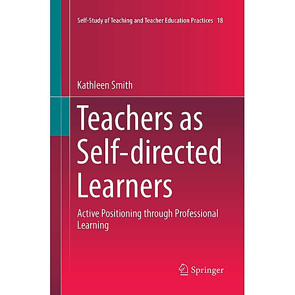 Teachers as Self-directed Learners, Kathleen Smith