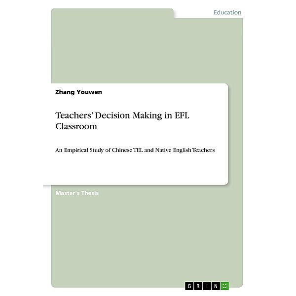 Teachers' Decision Making in EFL Classroom, Zhang Youwen