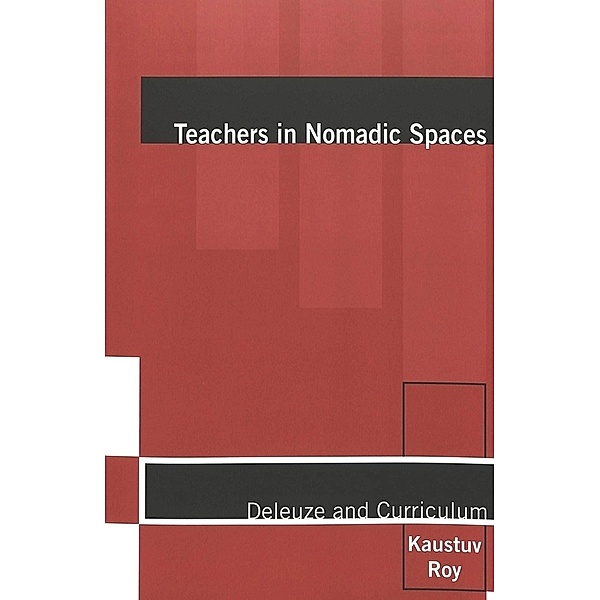 Teachers in Nomadic Spaces, Kaustuv Roy