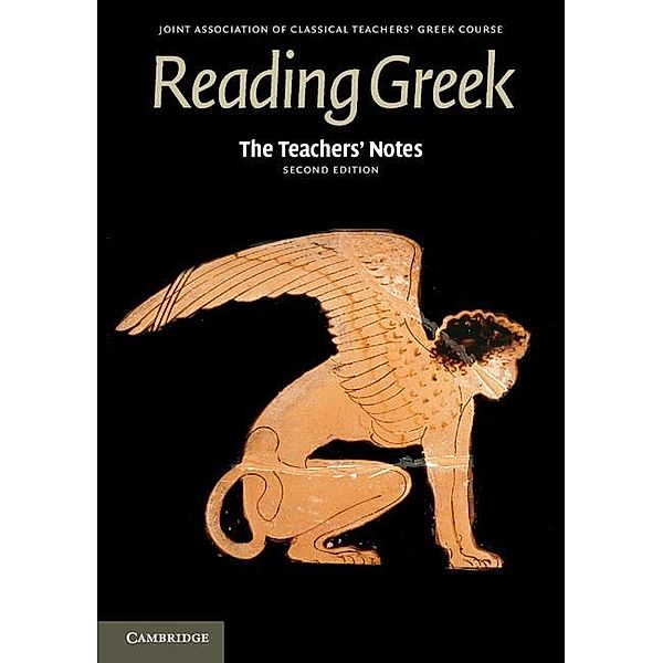 Teachers' Notes to Reading Greek / Reading Greek, Joint Association Of Classical Teachers