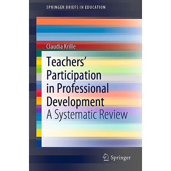 Teachers' Participation in Professional Development / SpringerBriefs in Education, Claudia Krille
