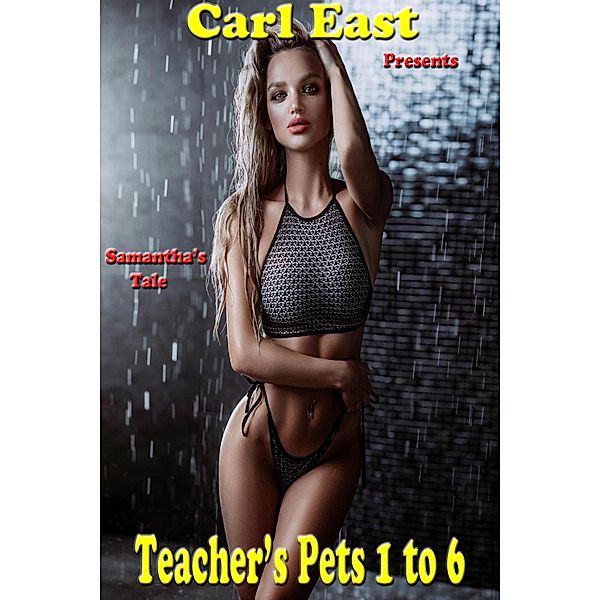 Teacher's Pets 1 to 6, Carl East